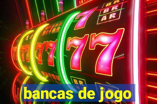 bancas de jogo