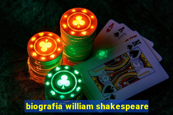 biografia william shakespeare