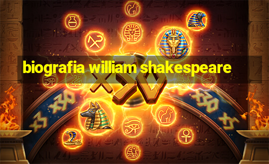 biografia william shakespeare