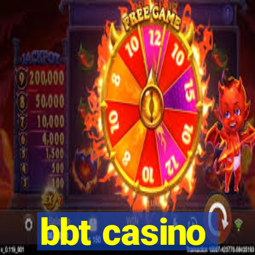 bbt casino