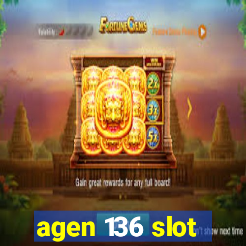 agen 136 slot