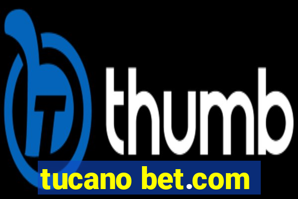 tucano bet.com