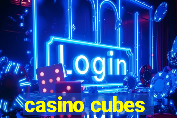 casino cubes