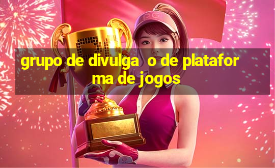 grupo de divulga  o de plataforma de jogos