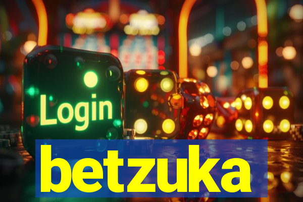 betzuka