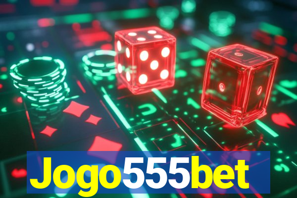 Jogo555bet