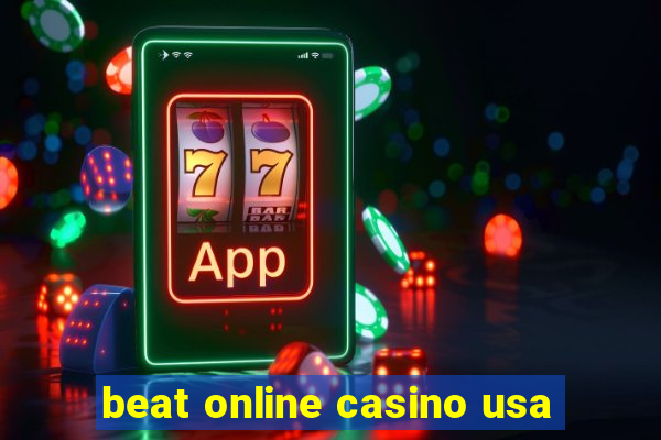 beat online casino usa