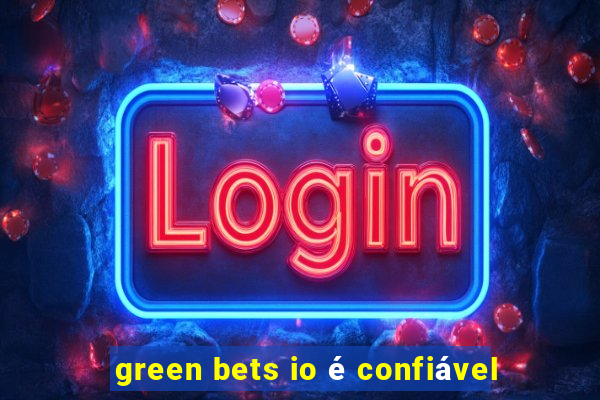 green bets io é confiável