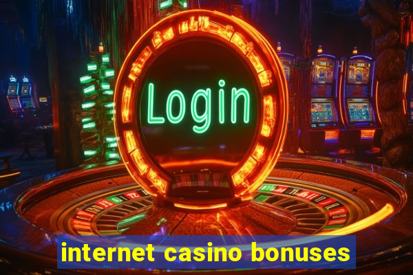 internet casino bonuses