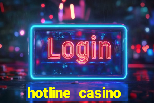 hotline casino promo code