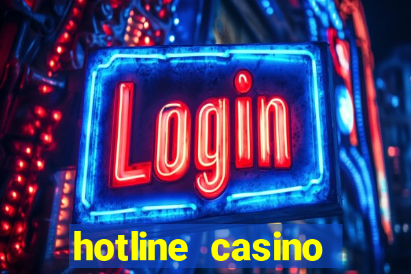 hotline casino promo code