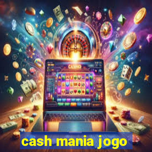 cash mania jogo