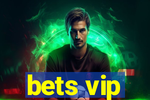 bets vip