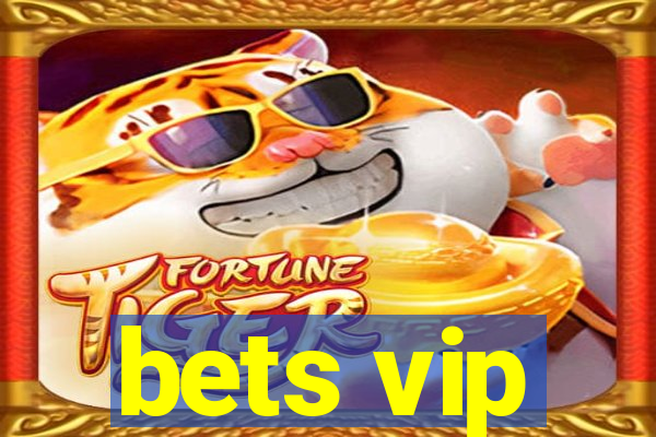 bets vip