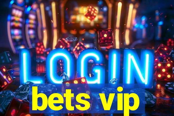 bets vip