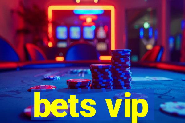 bets vip