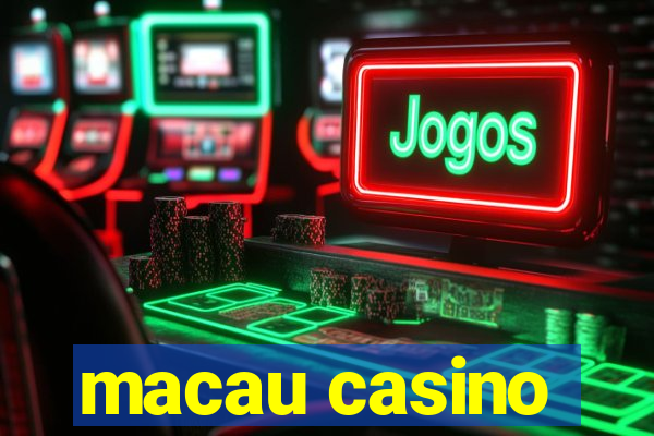 macau casino