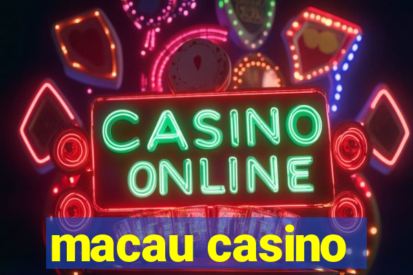 macau casino