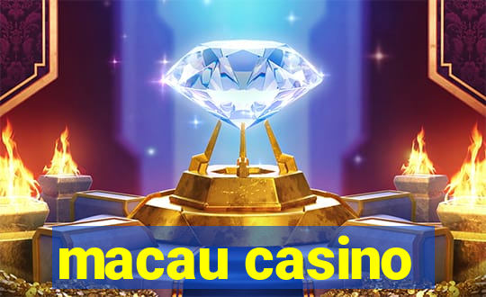 macau casino