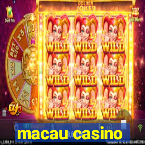 macau casino