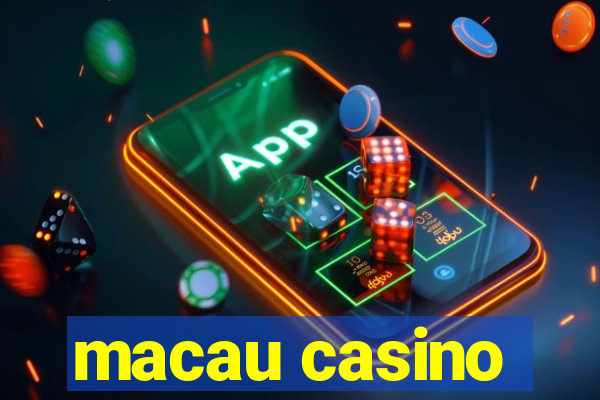 macau casino