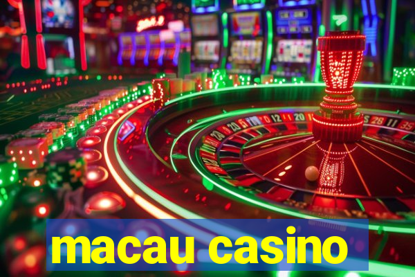 macau casino