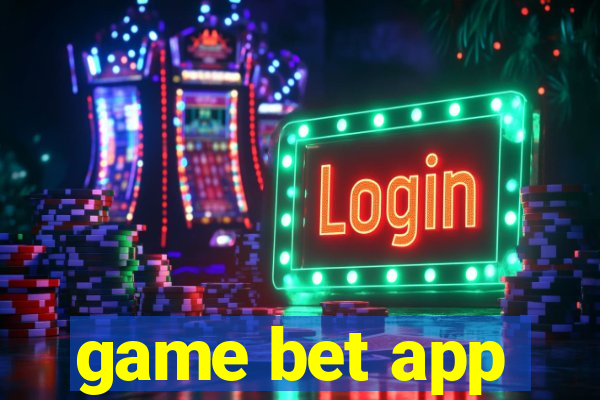 game bet app