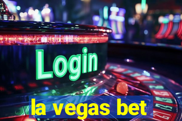 la vegas bet