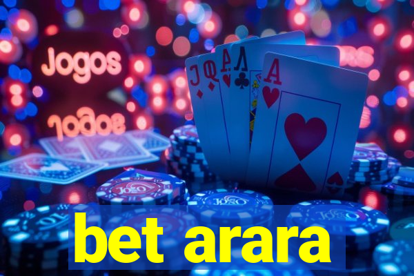 bet arara