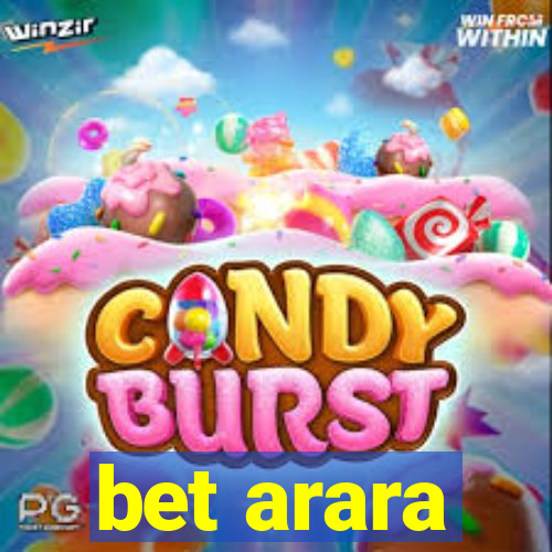 bet arara