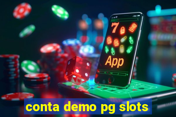 conta demo pg slots