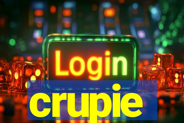 crupie