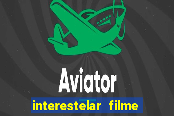 interestelar filme completo dublado telegram