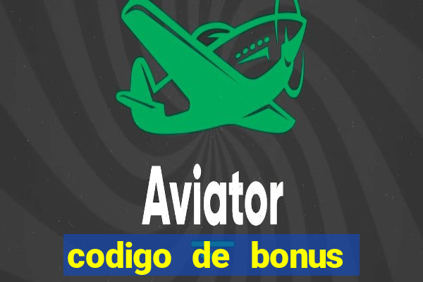 codigo de bonus aposta ganha