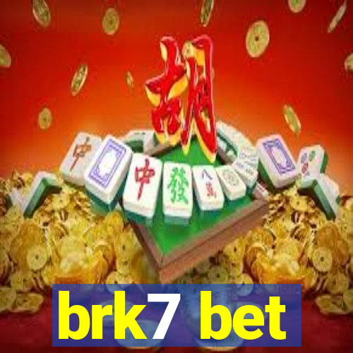 brk7 bet