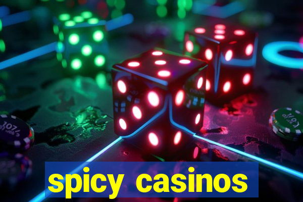 spicy casinos