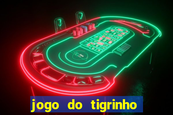 jogo do tigrinho é legalizado no brasil