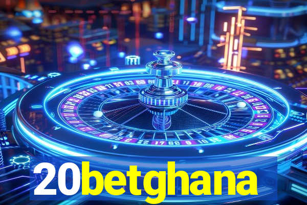 20betghana