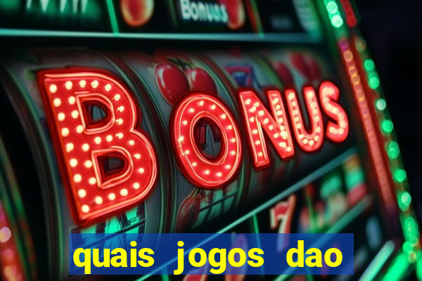 quais jogos dao mais dinheiro