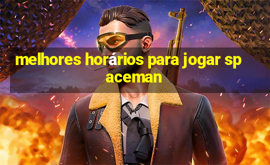 melhores horários para jogar spaceman