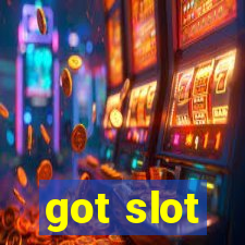 got slot