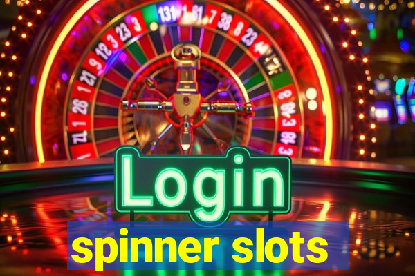 spinner slots