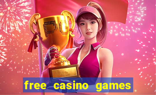 free casino games slot games