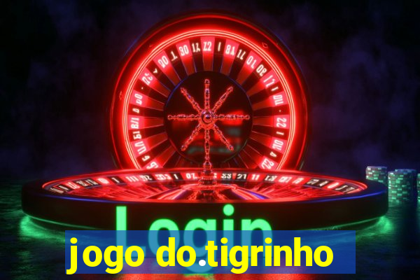 jogo do.tigrinho