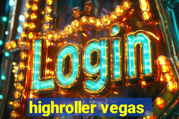 highroller vegas