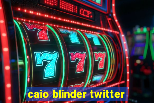 caio blinder twitter