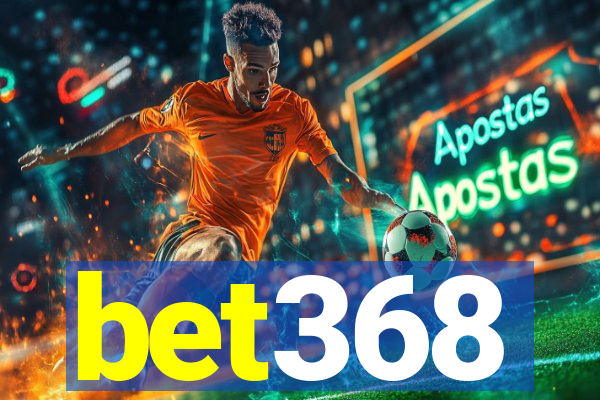 bet368