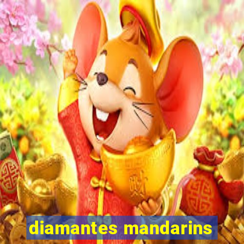 diamantes mandarins