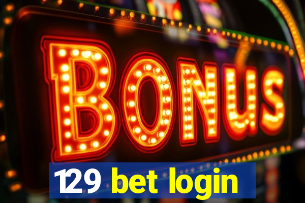 129 bet login