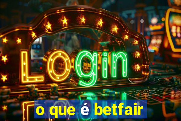 o que é betfair